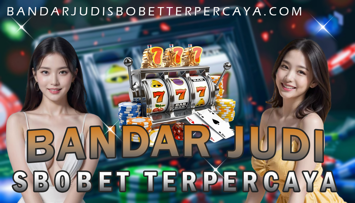 Bandar Judi SBOBET Terpercaya